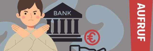 Grafische Darstellung einer Person, die die Arme überkreuzt und grimmig guckt. Dahinter Fragezeichen, eine Grafik einer Bank und einer Hand, über er ein Geldstück schwebt. Rechts am Rand befindet sich ein Ausrufezeichen mit dem Text "Aufruf" darin.